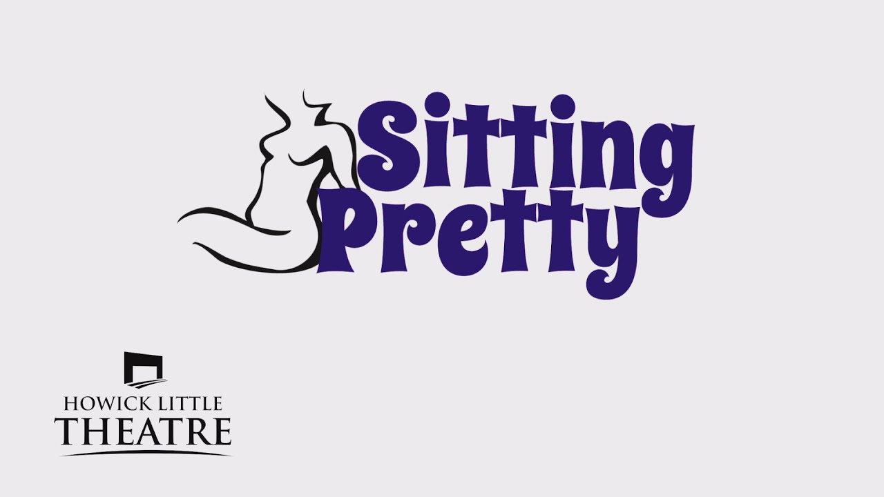 Howick Little Theatre preview of the play 'Sitting Pretty'