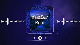 Tuğba Yurt Yine Sev Yine 2026 Remix Cover