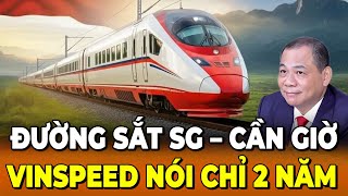 Đường Sắt Cao Tốc Sài Gòn – Cần Giờ Hơn 2 Năm Xong, Vì Sao Vinspeed Dám Hứa