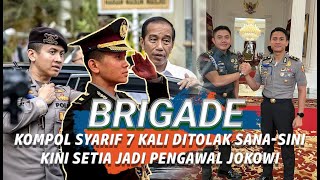 Halang Rintang Kompol Syarif Sebelum Kawal Jokowi Dan Keakrabannya Dengan Mayor Teddy