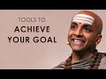 The Tools to Achieve your Goal