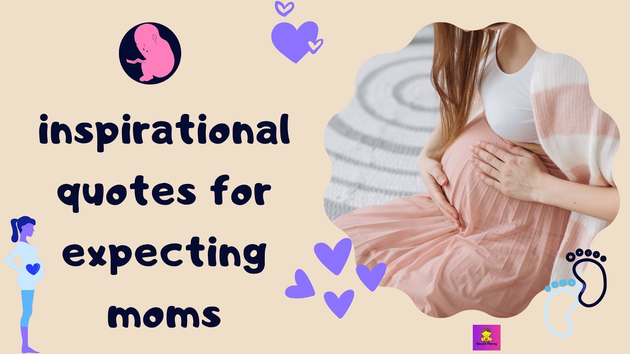inspirational quotes for expecting moms: KAVEESH MOMMY