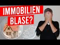 Immobilien-Blase: Das Risiko ist groß!