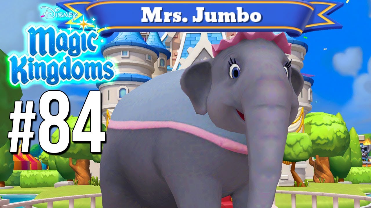 LET'S MRS. JUMBO Disney Magic Kingdoms 84 YouTube