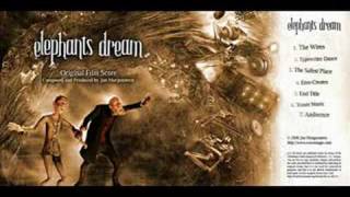 Elephant's Dream Soundtrack - The Safest Place