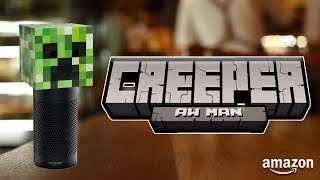 Amazon Echo: CREEPER AW MAN (Parody)