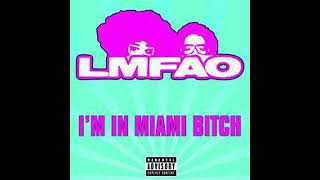 I'm In Miami Bitch