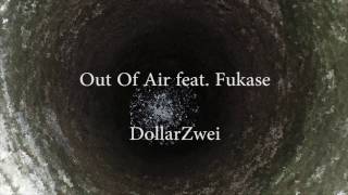 【Fukase】Out Of Air【オリジナル】