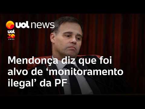 Mendonça diz que foi alvo de 'monitoramento ilegal' da PF ao pedir o afastamento de Andrei Rodrigues