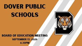Dover Public Schools BOE Meeting - September 15, 2026 @ 6:30pm