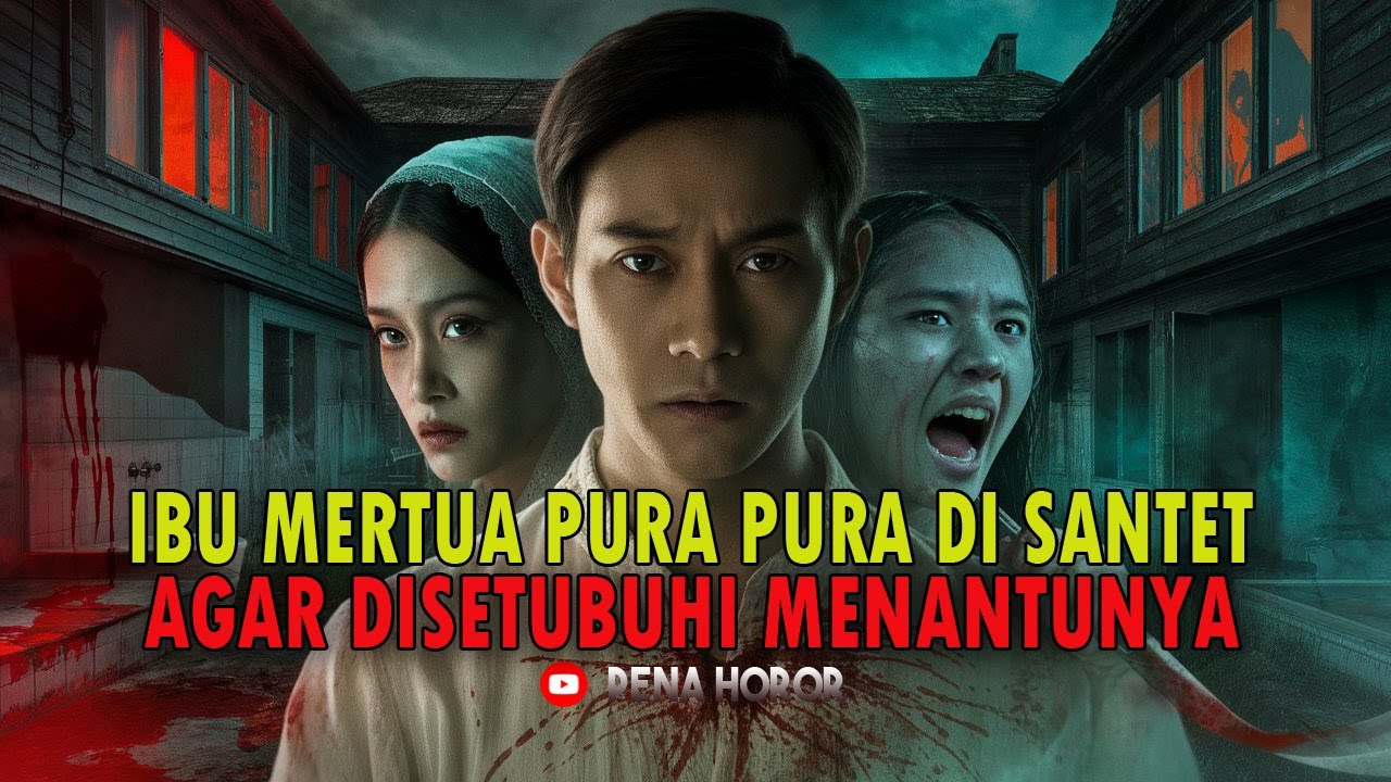 IBU MERTUA PURA PURA KENA SANTET SUPAYA DISETUBUHI MENANTUNYA DI RUMAH WARISAN ANGKER