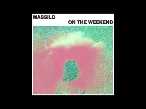 Massilo - On The Weekend