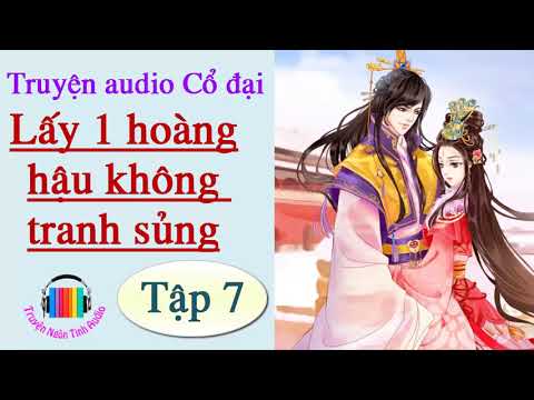 Video Lấy Một Hoàng Hậu Không Tranh Sủng - Ngôn Tình Xuyên... - youtube