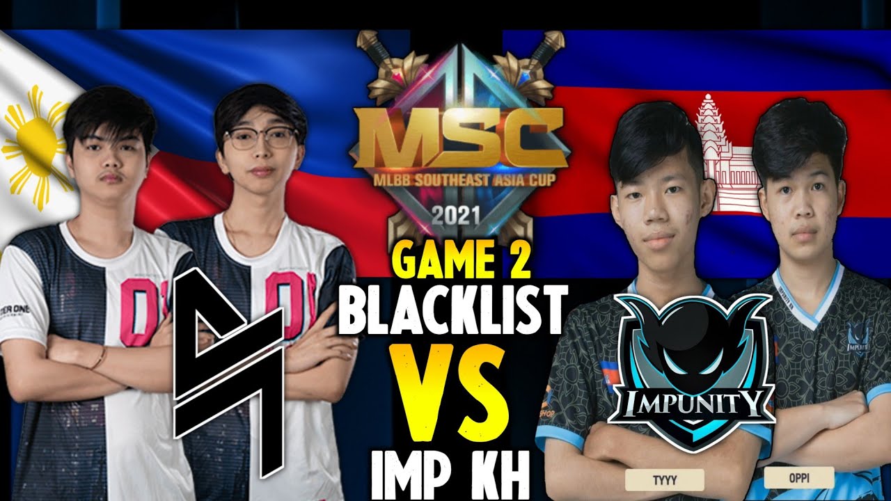 MSC Blacklist Intl VS Impunity Kh - Game 2 🔴 - Group Stage Day 2 - MLBB ...