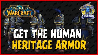 How To Get The Human Heritage Armor in World of Warcraft