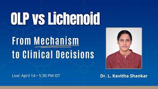 OLP vs Lichenoid Lesions: From Mechanism to Clinical Decisions #oralpathology360
