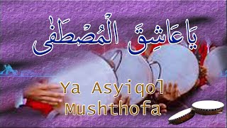 Ya Asyiqol Musthofa | Lirik Lagu \u0026 Audio | Banjari