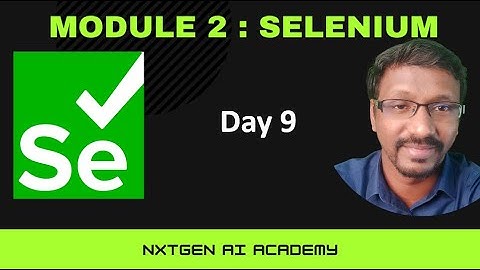 Day 9 | Selenium Module | Handling Multi Select Drop Down | Authentication | iFrame | Part 5