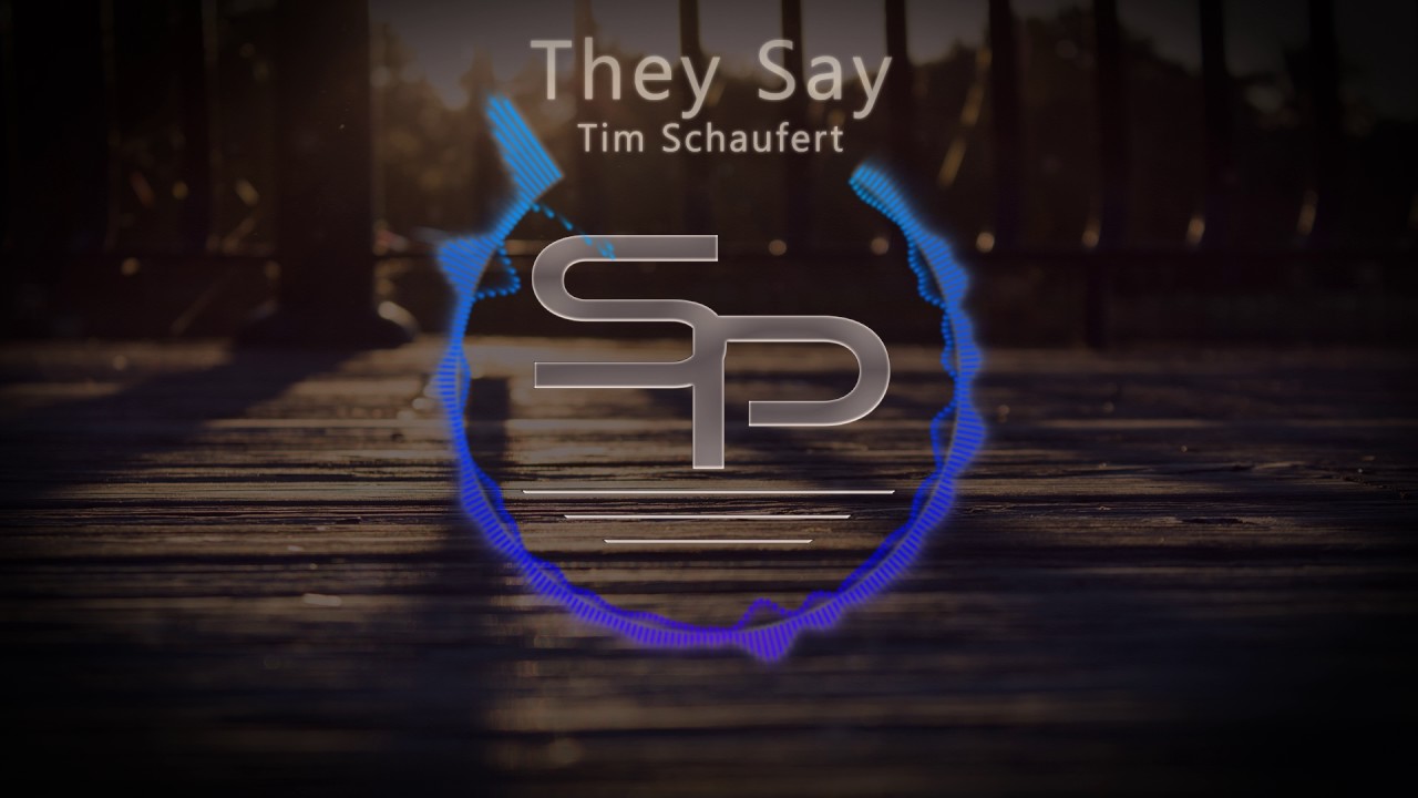 Tim Schaufert - They Say