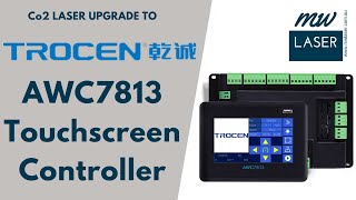 Trocen AWC7813 - Replacing AWC708S - Co2 Laser Controller