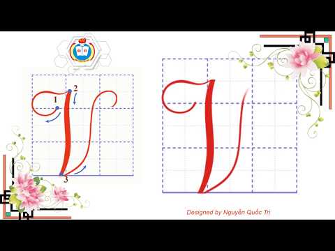 Video HƯỚNG DẪN VIẾT CHỮ HOA V - CỠ CHỮ 2,5 LY - |KIẾN THỨC... - youtube