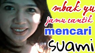 mbak yu jamu CANTIK cari suami @mukegiletv