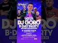 DJ GORO B- DAY PARTY 🔥💥❤️#dj #techno #dj #rave #music
