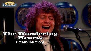 The Wandering Hearts - Not Misunderstood (Live on The WDVX Blue Plate Special)