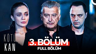 Thumbnail for Kötü Kan 3. Bölüm