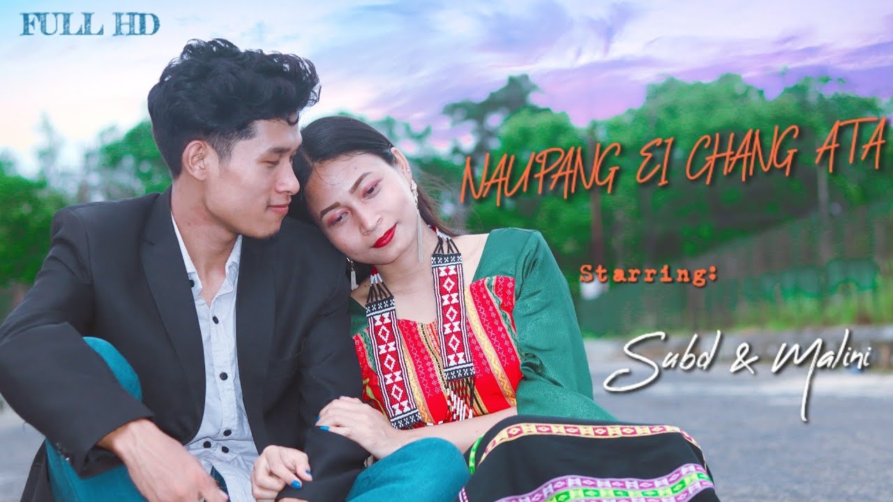 NAUPANG EI  CHANG ATA || Subol & Malini || New kaipeng Music Video Released ~2022