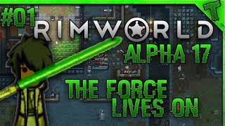 Rimworld Alpha 17 | The Force Lives On | The New Beginning | #01 (StarWars Mod)