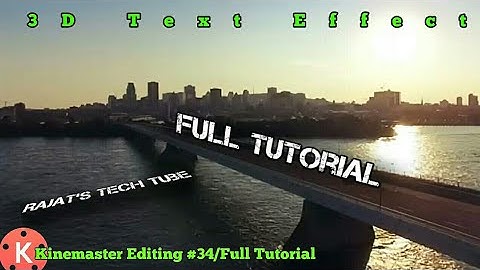 Kinemaster Editing #34 / 3D Text Effect / Full Tutorial / Video Editing / Android!!!!!