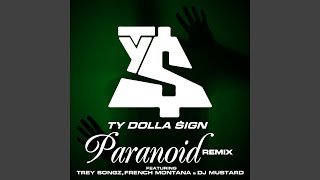 Paranoid (feat. Trey Songz, French Montana & DJ Mustard) (Remix)