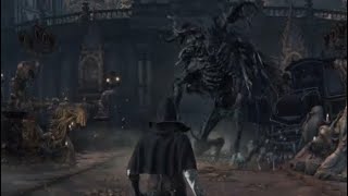 Basically everyone’s first experience in Bloodborne