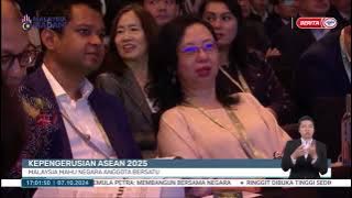 7 OKT 2024 - BERITA WILAYAH - KEPENGERUSIAN ASEAN 2025: MALAYSIA MAHU NEGARA ANGGOTA BERSATU