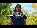 Culture with a Panamanian View