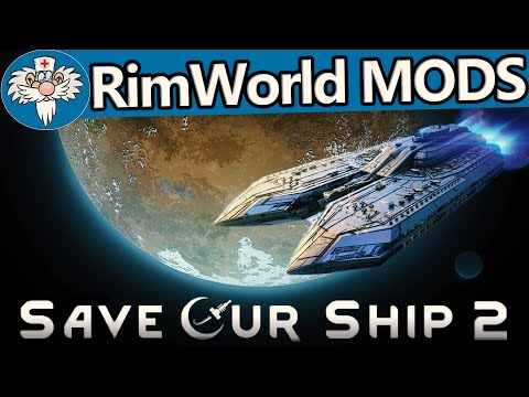 RimWorld - мод на космические корабли - Save Our Ship 2 // ТУТОРИАЛ // 1 часть