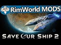 RimWorld - мод на космические корабли - Save Our Ship 2 // ТУТОРИАЛ // 1 часть