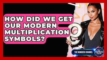 How Did We Get Our Modern Multiplication Symbols? - The Numbers Channel