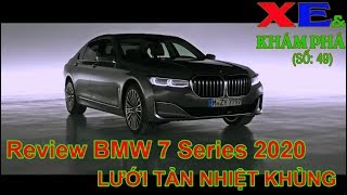 XE & KHÁM PHÁ #49: Review BMW 7 Series 2020. Xe hay nên xem