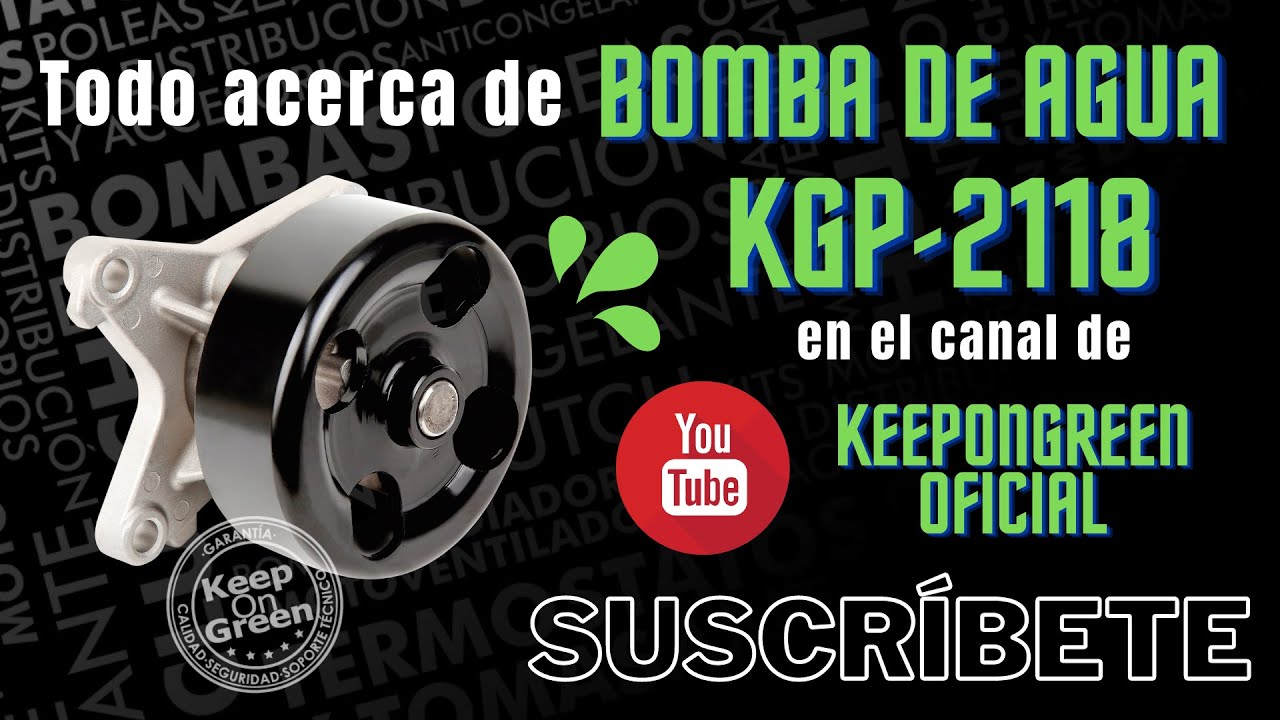 Todo acerca de BOMBA DE AGUA KGP-2118 