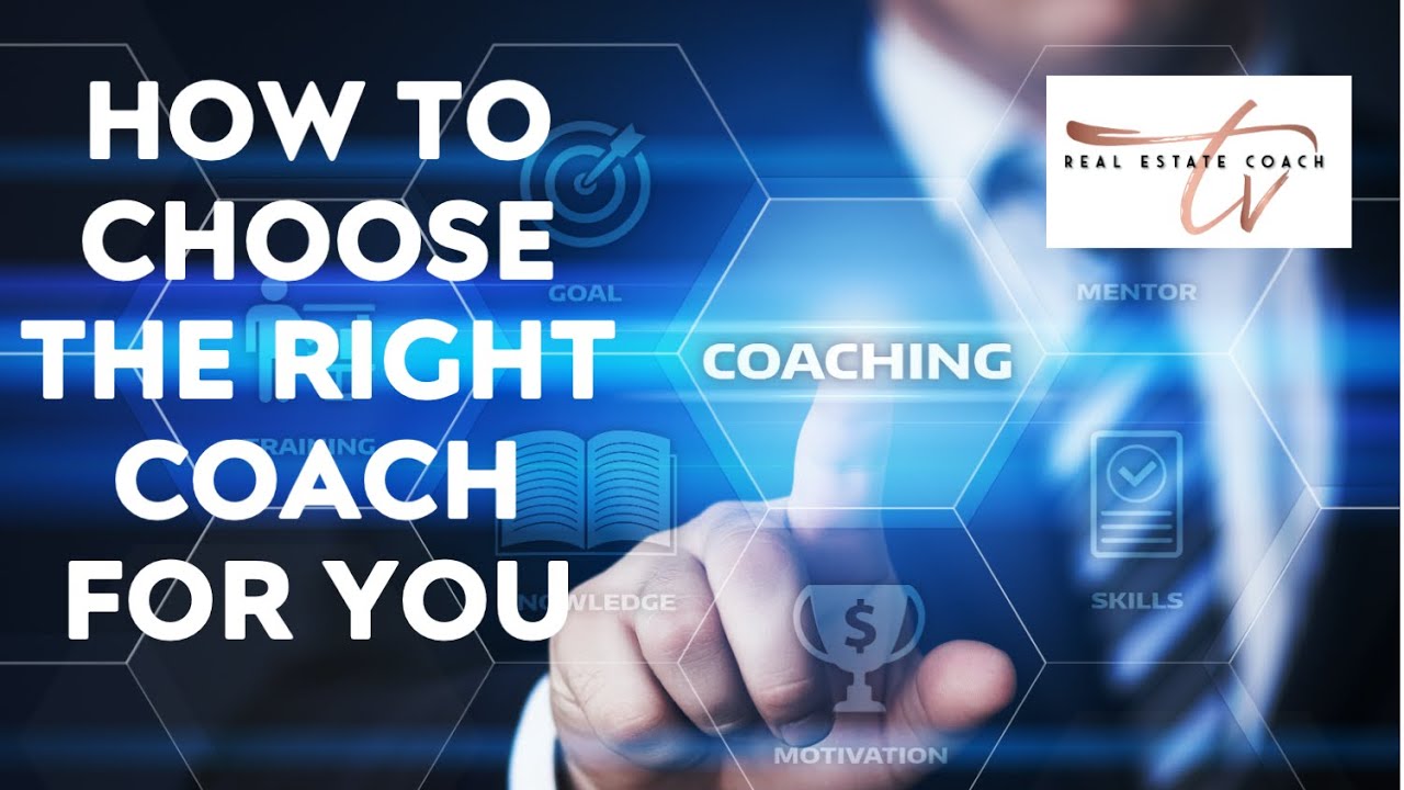 How to Choose the Right Real Estate Coach for You - YouTube