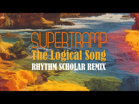 Supertramp - The Logical Song (Rhythm Scholar Optical Delusion Remix)