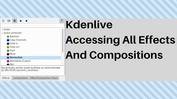 Kdenlive: How To Find All Effects And Compositions