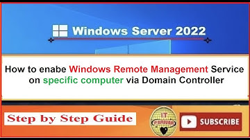 How to enable Windows Remote Management Service on specific computer via Domain Controller