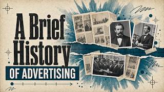 A Brief History of Advertising
