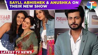 Sayli Salunkhe, Abhishek Nigam & Anushka Merchande TALK about their show ‘Pukaar – Dil Se Dil Tak’
