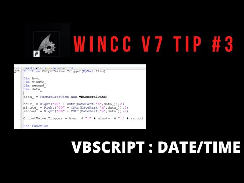 WinCC V7: Tip#3 Date/Time How to display actual date/time in WinCC V7 SCADA? (VBScript) PART1/2