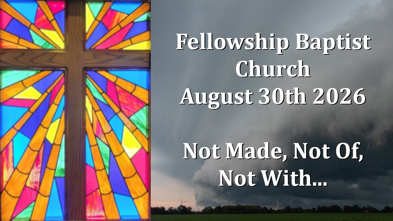 2026August30- Hebrews 9:11-12 - Not Made, Not Of, Not With…