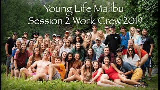 Young Life Malibu - Work Crew Session 2 2019